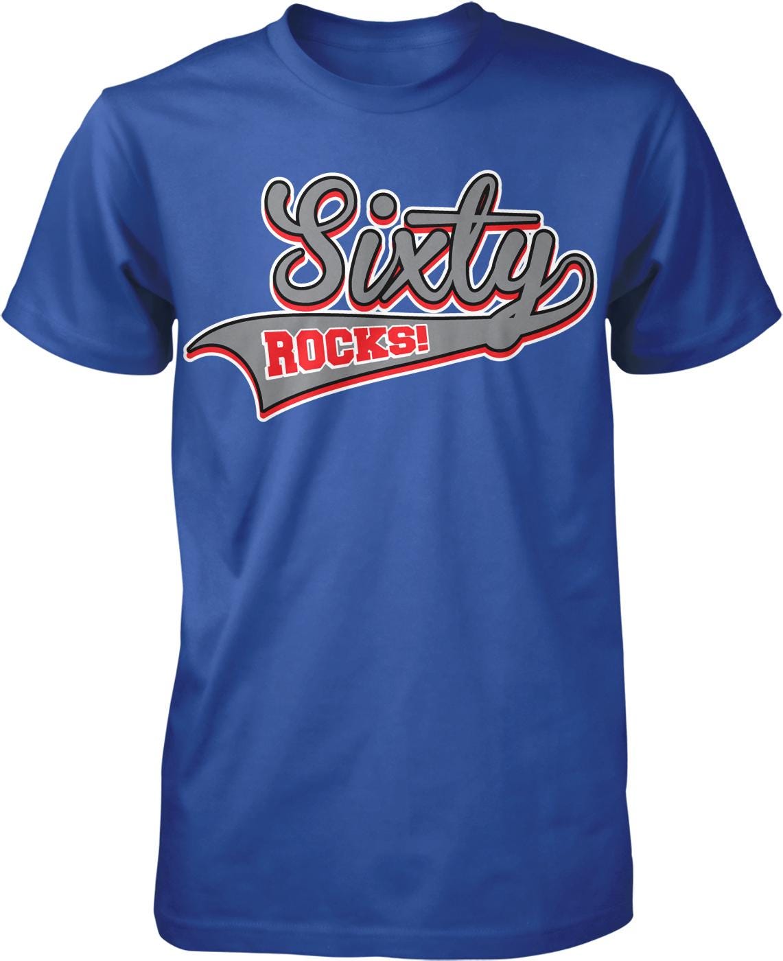 A blue t-shirt with the text "Sixty ROCKS!" printed on it.