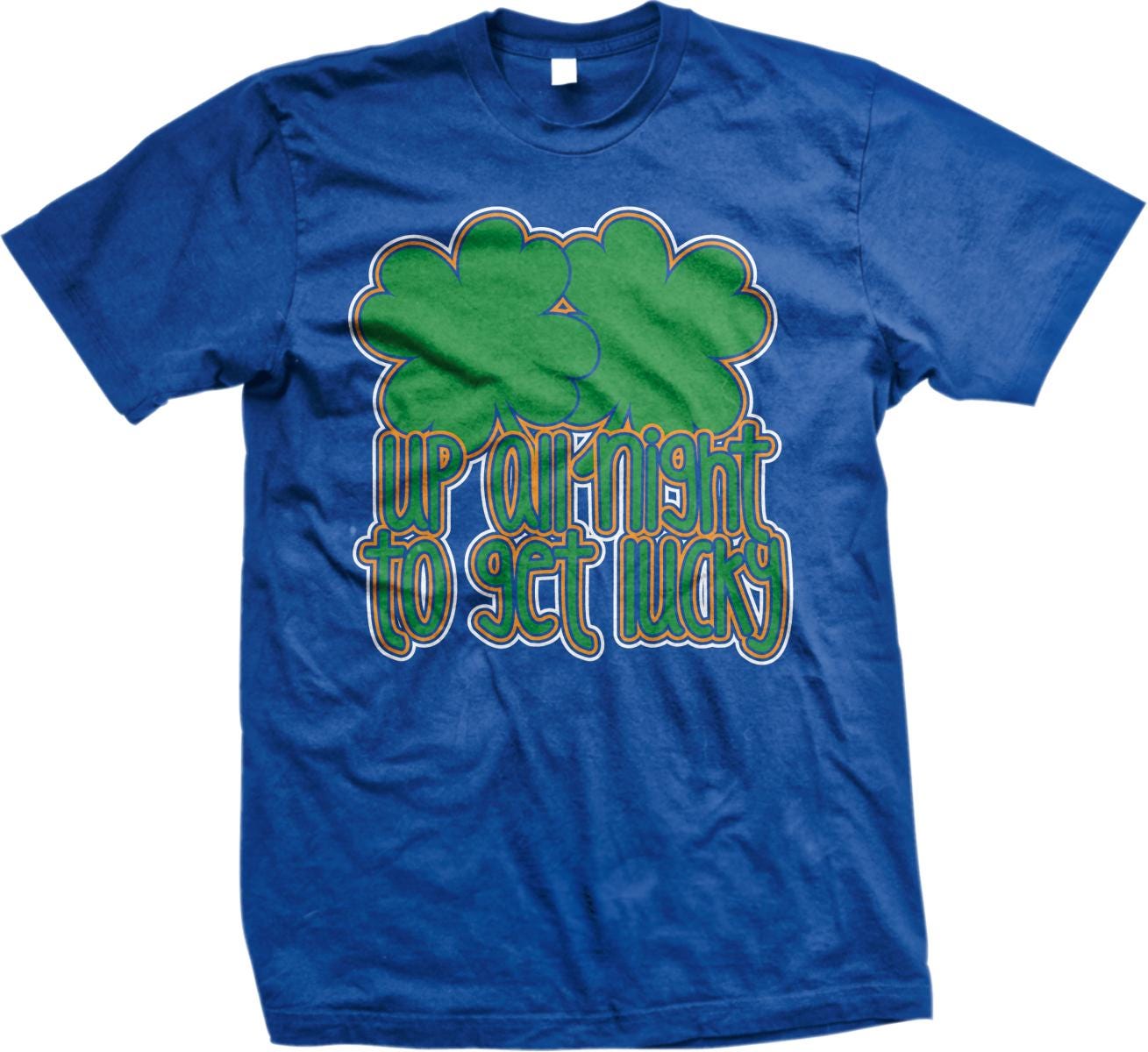 A blue t-shirt with a graphic design featuring a green clover and the text "UP TO GET LUCKY" printed on it.