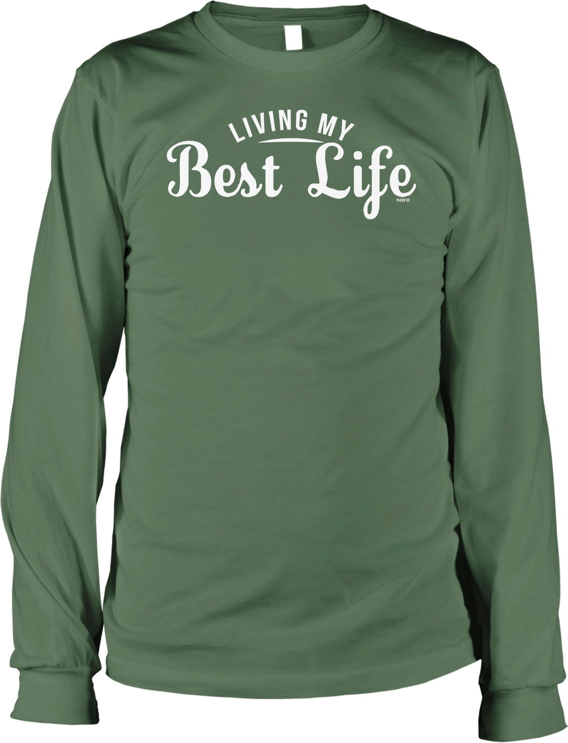 A green long-sleeved shirt with the text "LIVING MY BEST LIFE" printed on it.
