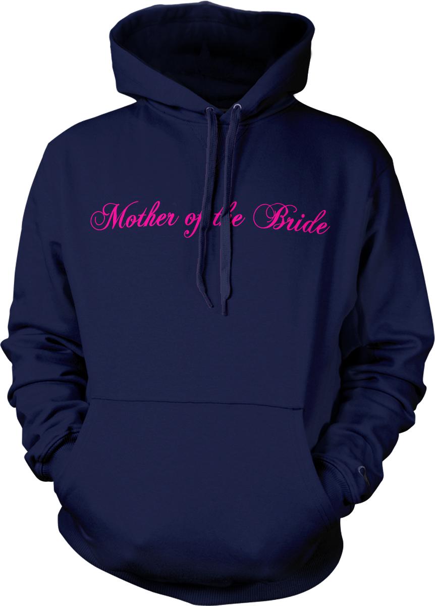 A navy blue hoodie with the text "Mother of the Bride" printed in pink on the front.