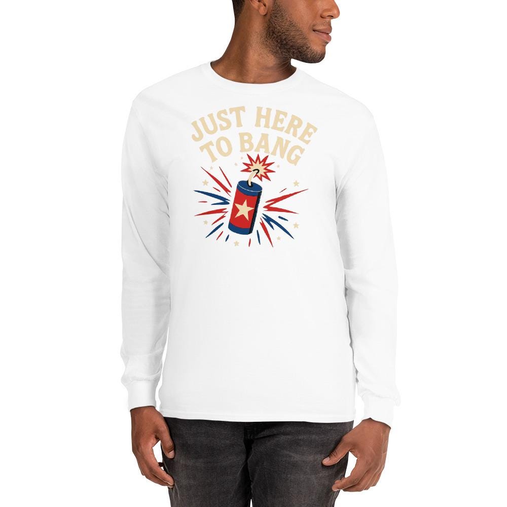 just here to bang july 4th bbq gear Men’s Long Sleeve Shirt