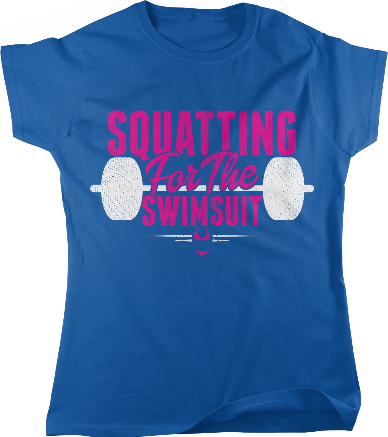 A blue t-shirt with the text "SQUATting For The SWIMsuit" printed on it, along with a graphic of a weight and a swimsuit.