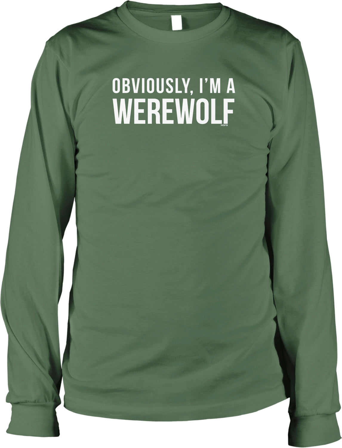 A green long-sleeved t-shirt with the text "OBVIOUSLY, I'M A WEREWOLF" printed on it.