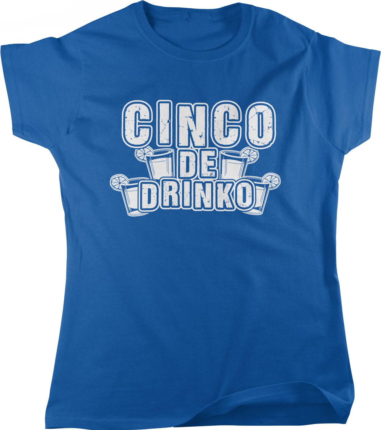 Cinco De Mayo Shirt - Funny Tequila Tee | Women's Casual Top | Mexican Pride