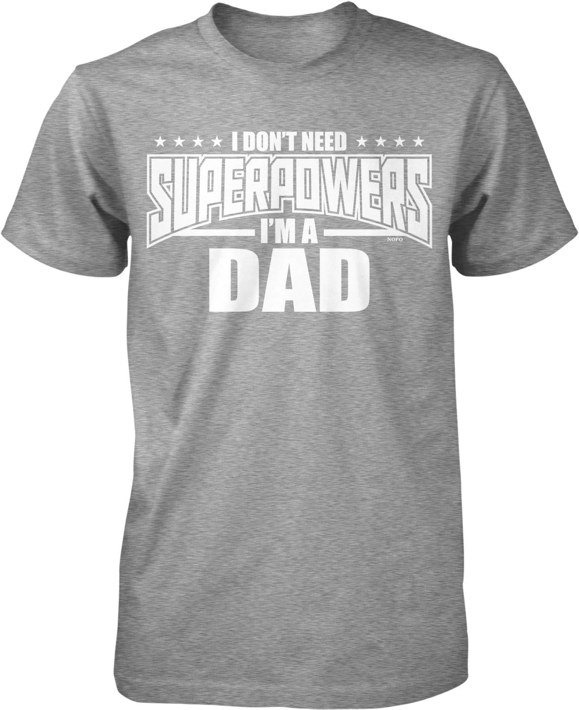 I don't need superheroes, I'm a dad