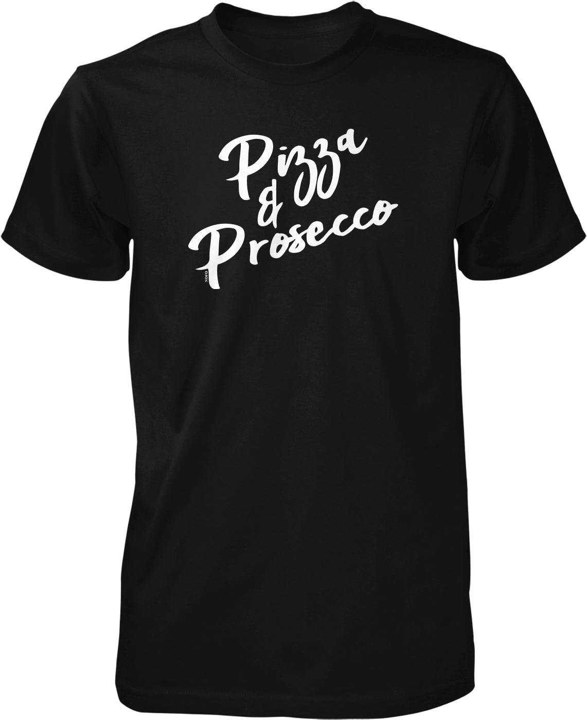 A black t-shirt with white text that says "Pizza & Prosecco".