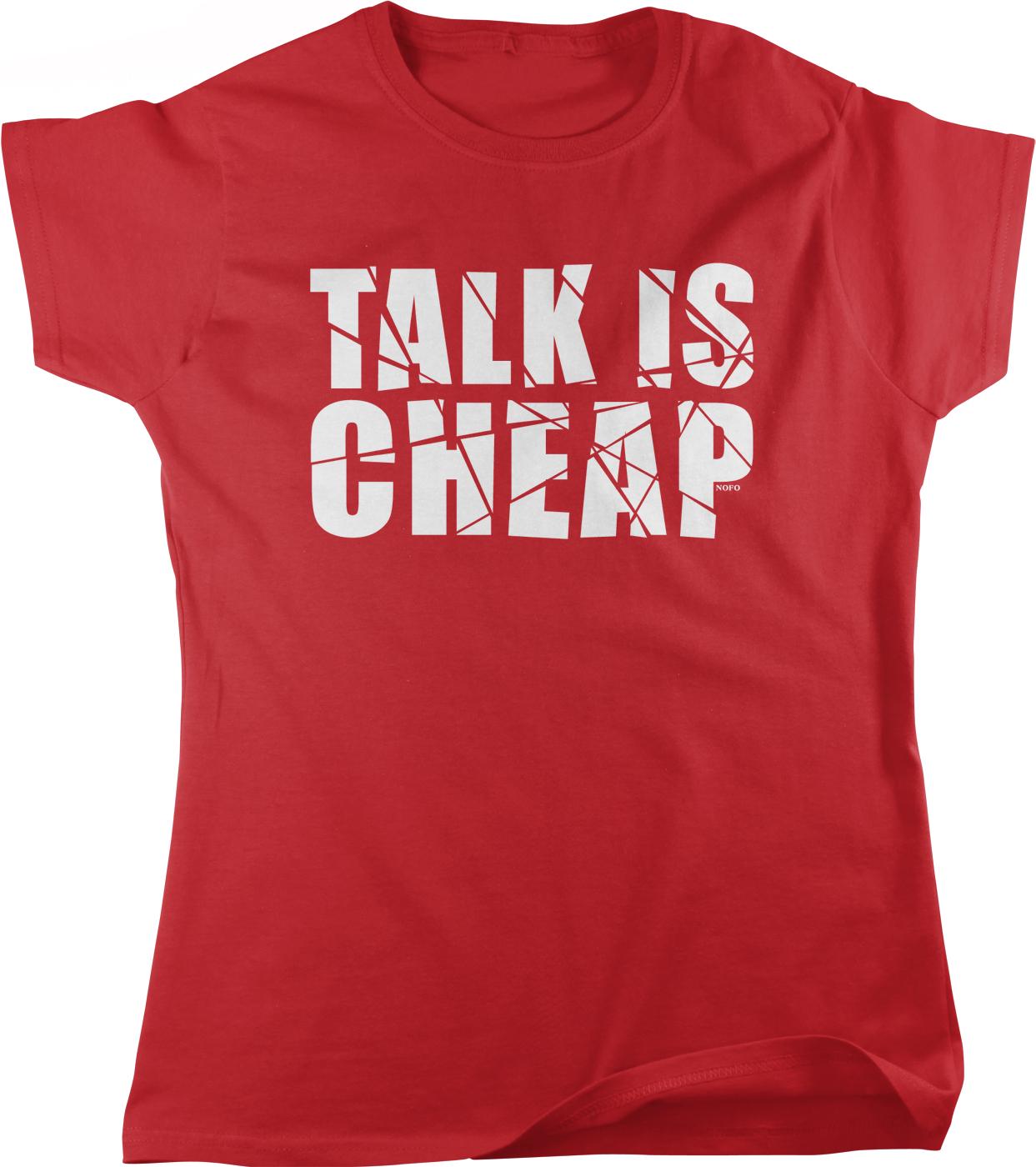 A red t-shirt with the text "TALK IS CHEAP" printed on it in white letters.