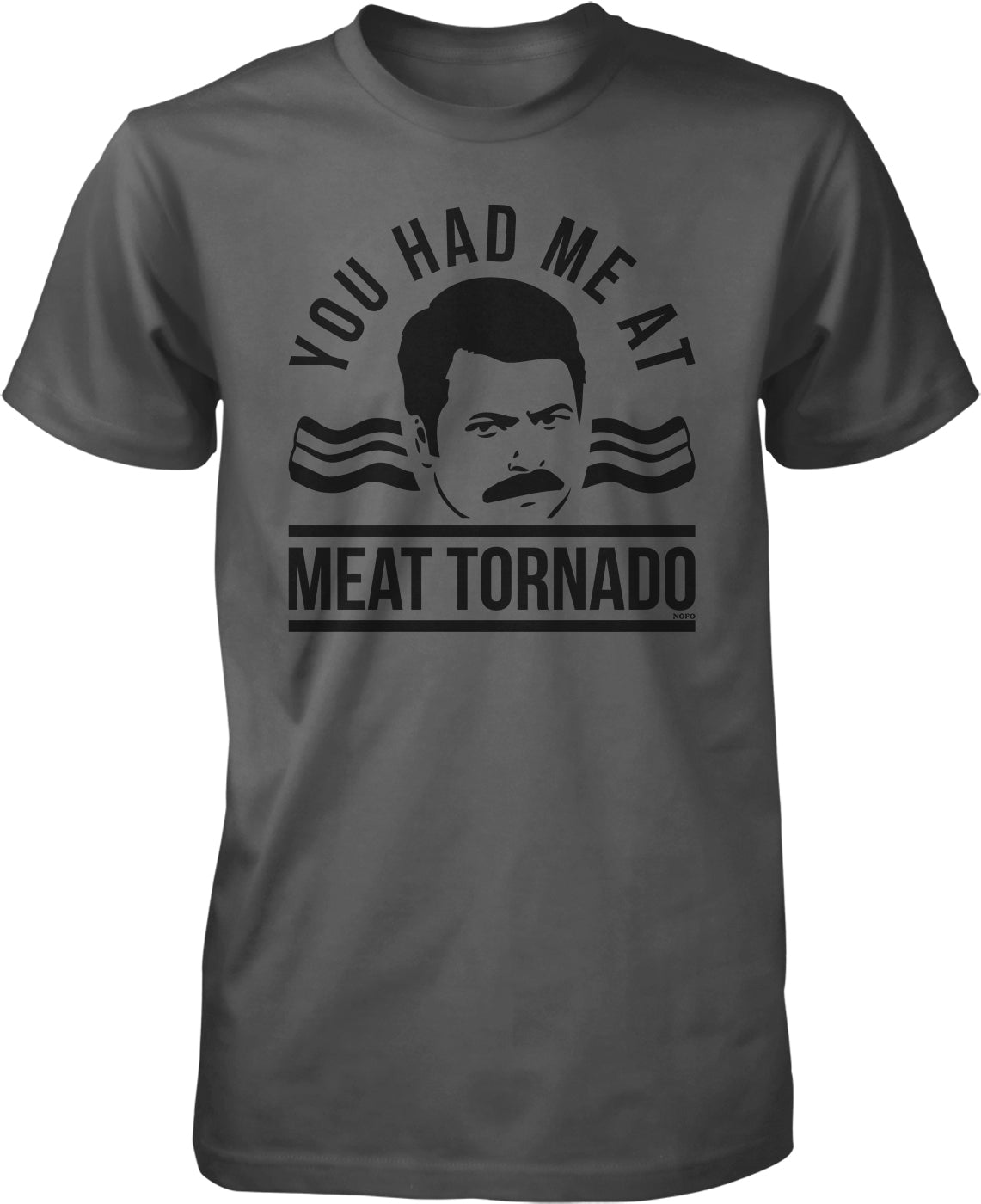 A gray t-shirt with a graphic design featuring a man's face and the text "YOU HAD ME AT MEAT TORNADO" printed on it.