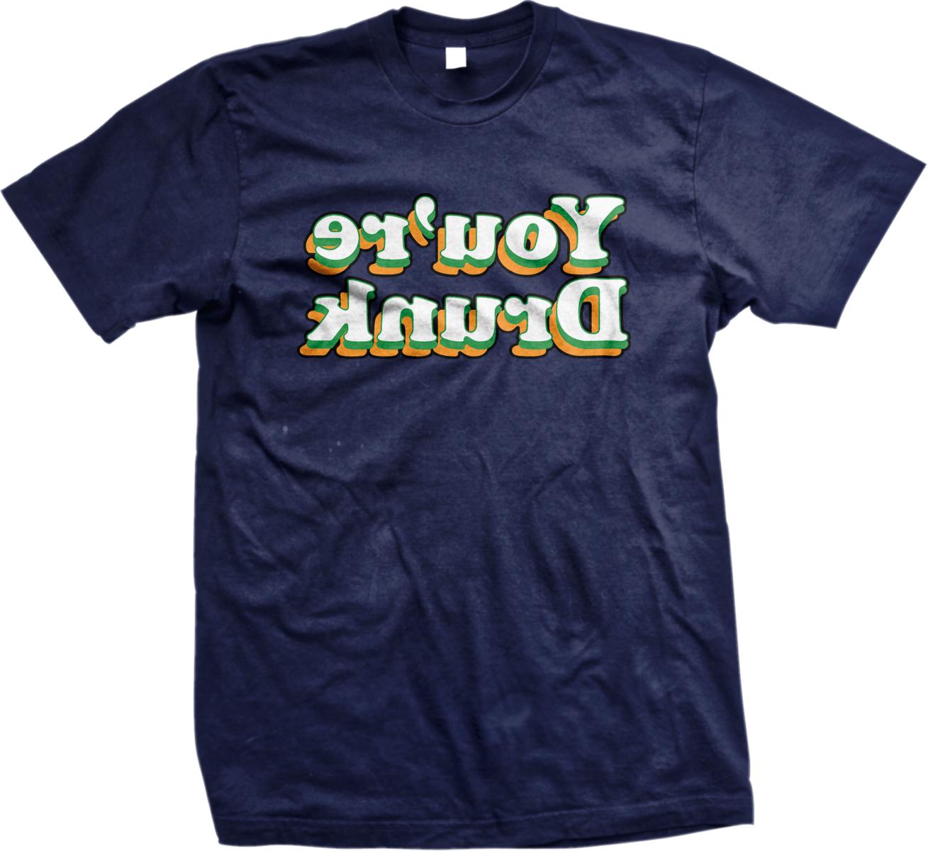 A navy blue t-shirt with a graphic design featuring the text &quot;You&#39;re drinking&quot; in a stylized font.