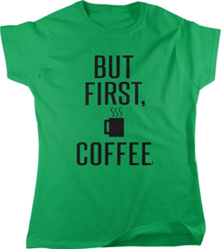 NOFO Clothing Co But First a Cup of Coffee Women's T-Shirt