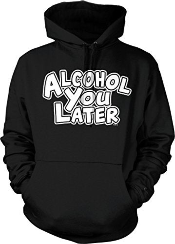 NOFO Clothing Co Alcohol You Later Hooded Sweatshirt