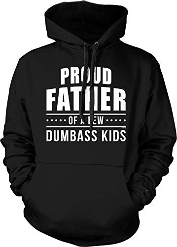 NOFO Clothing Co Proud Father of a Few Dumbass Kids Hooded Sweatshirt