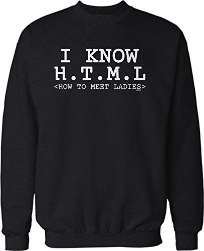 NOFO Clothing Co I Know H.T.M.L, How to Meet Ladies Crew Neck Sweatshirt