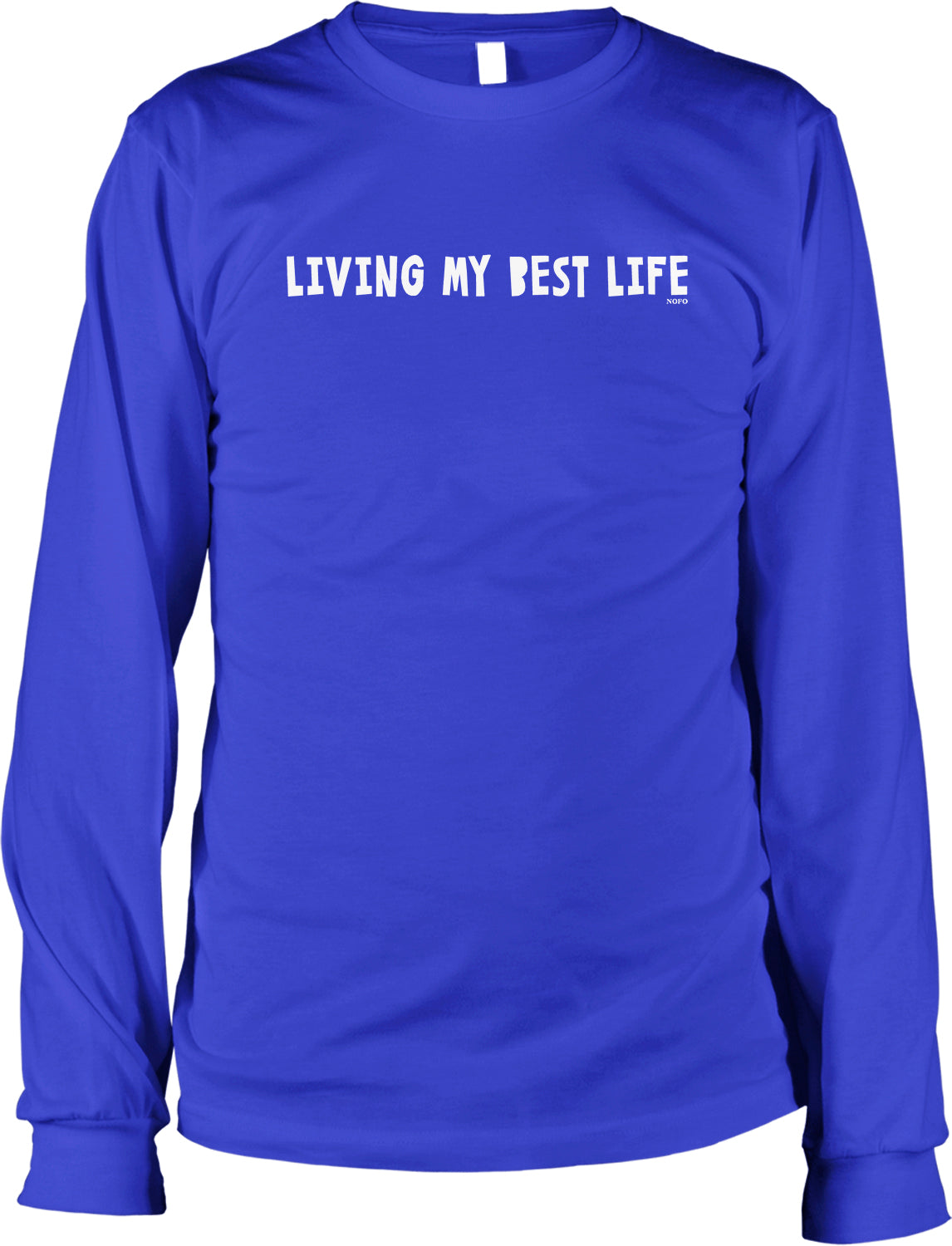 A long-sleeved blue t-shirt with the text "LIVING MY BEST LIFE" printed on it.