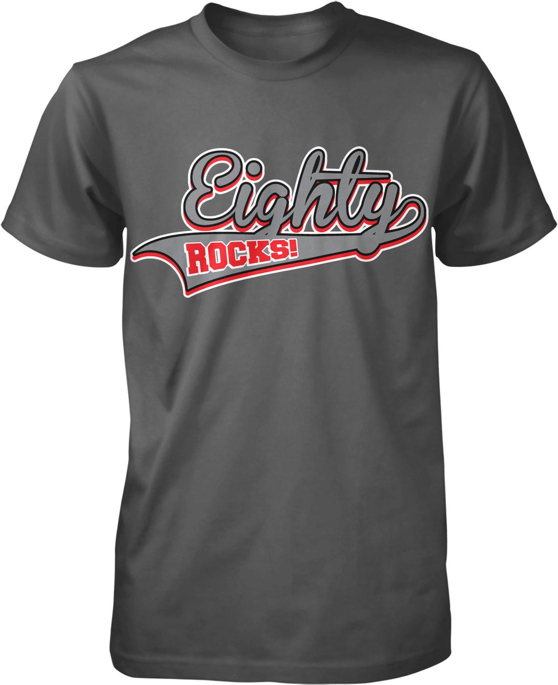 A gray t-shirt with the text "Eighty Rocks!" printed on it in a stylized font.