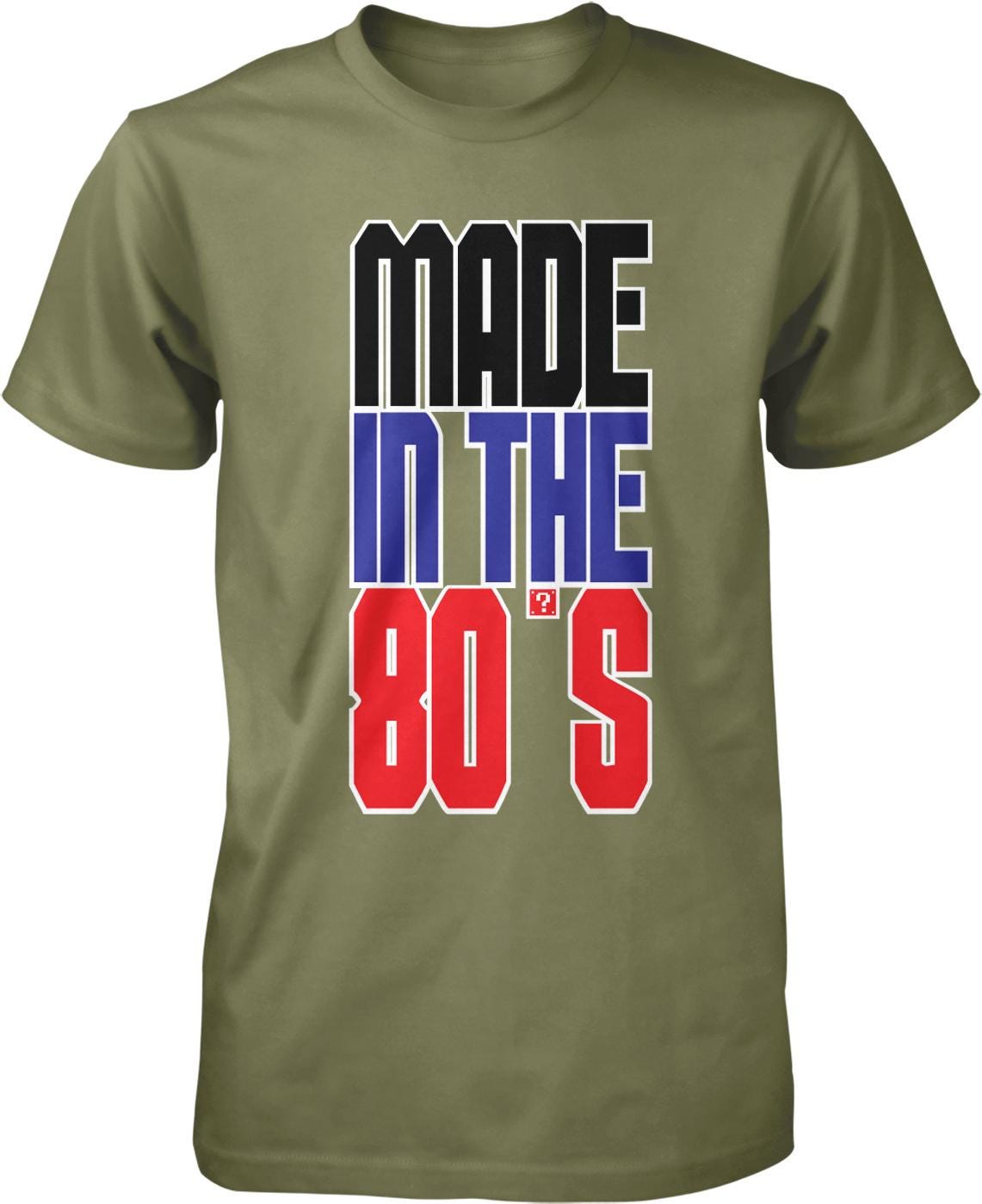 A green t-shirt with the text "MADE IN THE 80'S" printed on it.