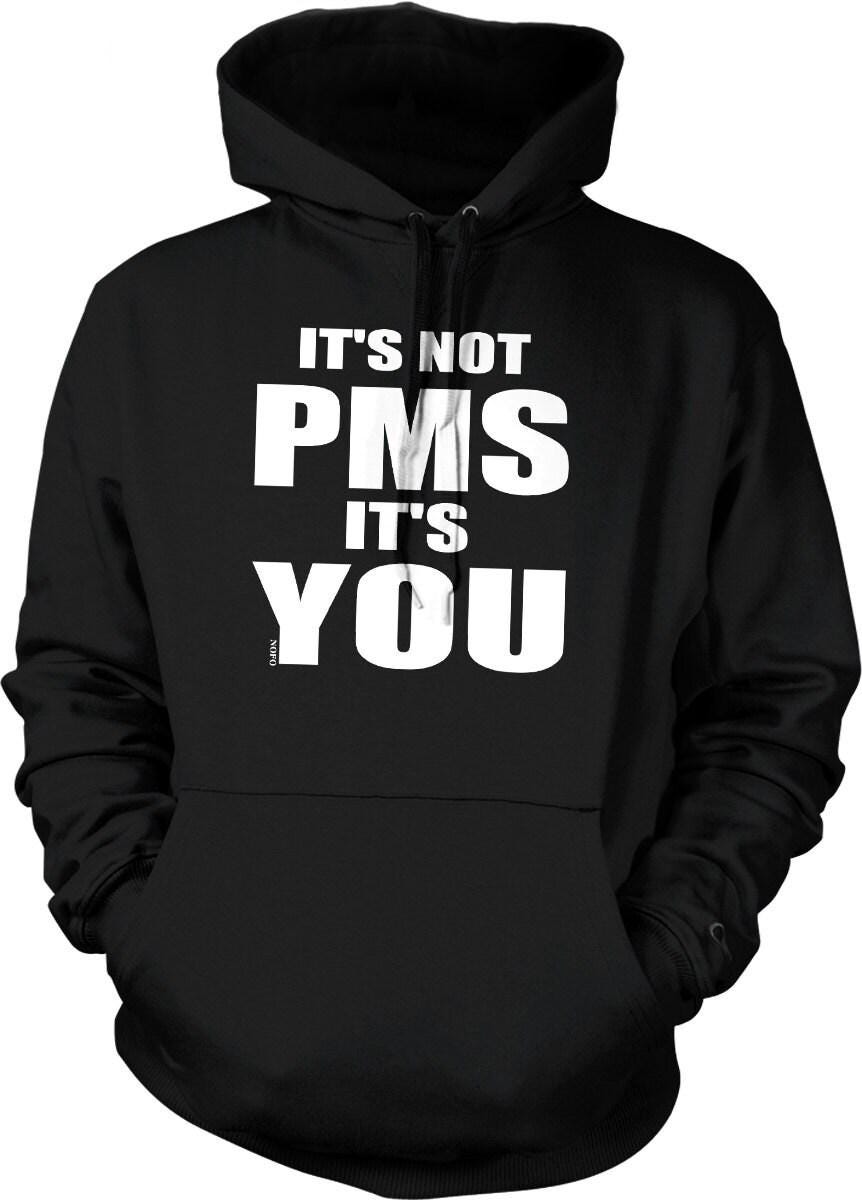 Funny PMS Hoodie – Unisex Cotton Blend Graphic Sweatshirt with Pouch Pocket