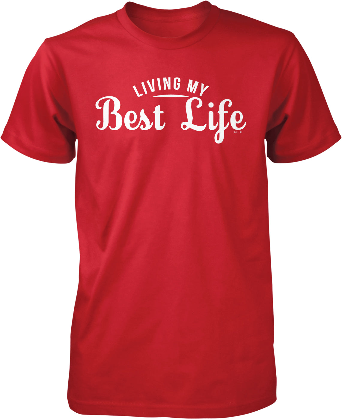 A red t-shirt with the text "LIVING MY BEST LIFE" printed on it.