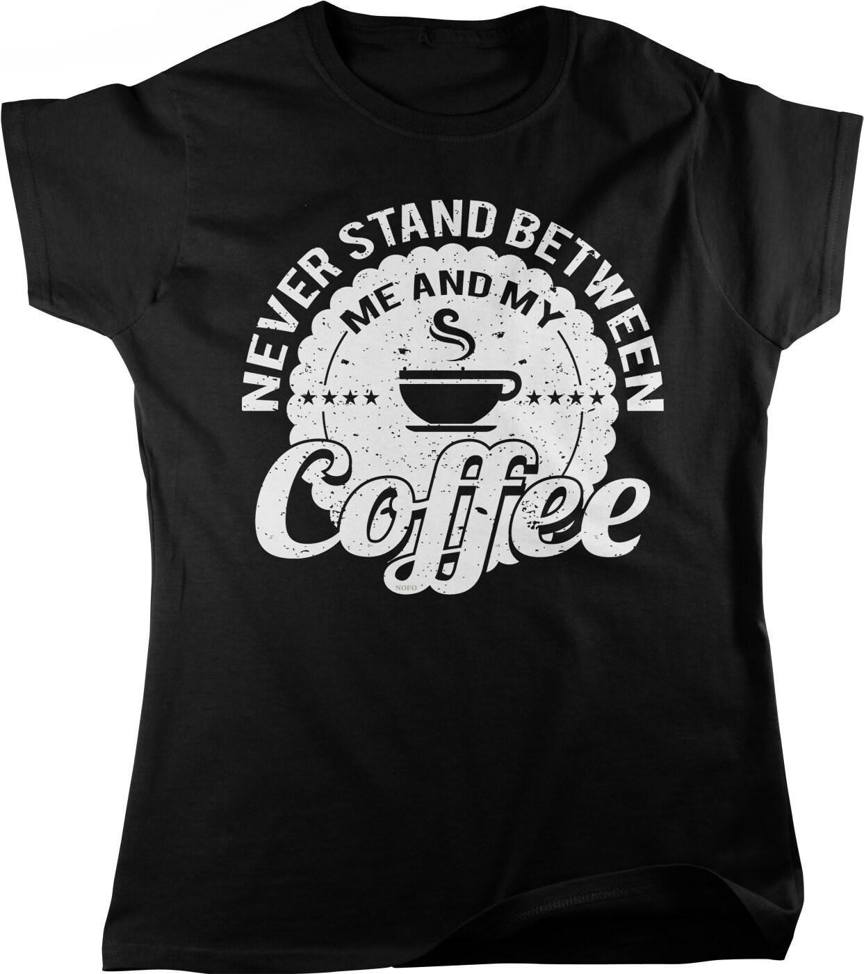 Coffee Lovers T-Shirt – Women's Cotton Coffee Tee | Funny Espresso Lover Gift