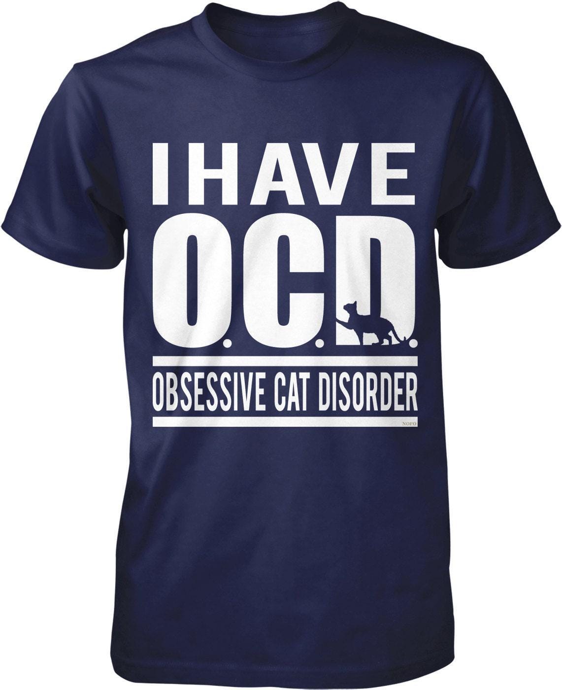 Cat Lover T-Shirt - Men's Obsessive Cat Disorder Shirt | 100% Cotton Tee