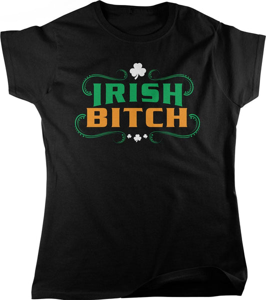 Irish Bitch Tee - Women's Shamrock Shirt | St Patricks Day Celtic Design
