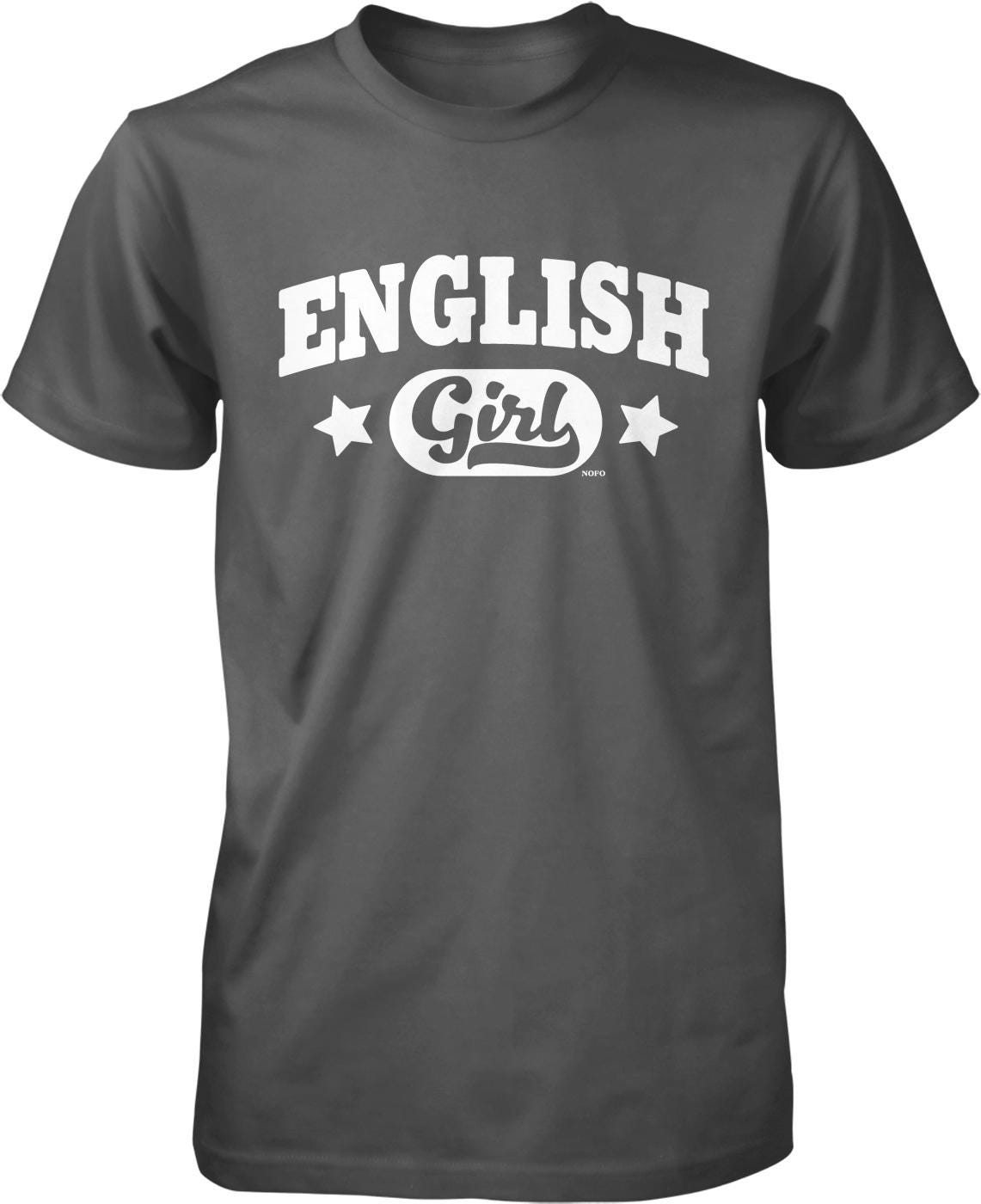 A gray t-shirt with the text "ENGLISH GIRL" printed on it in white letters.