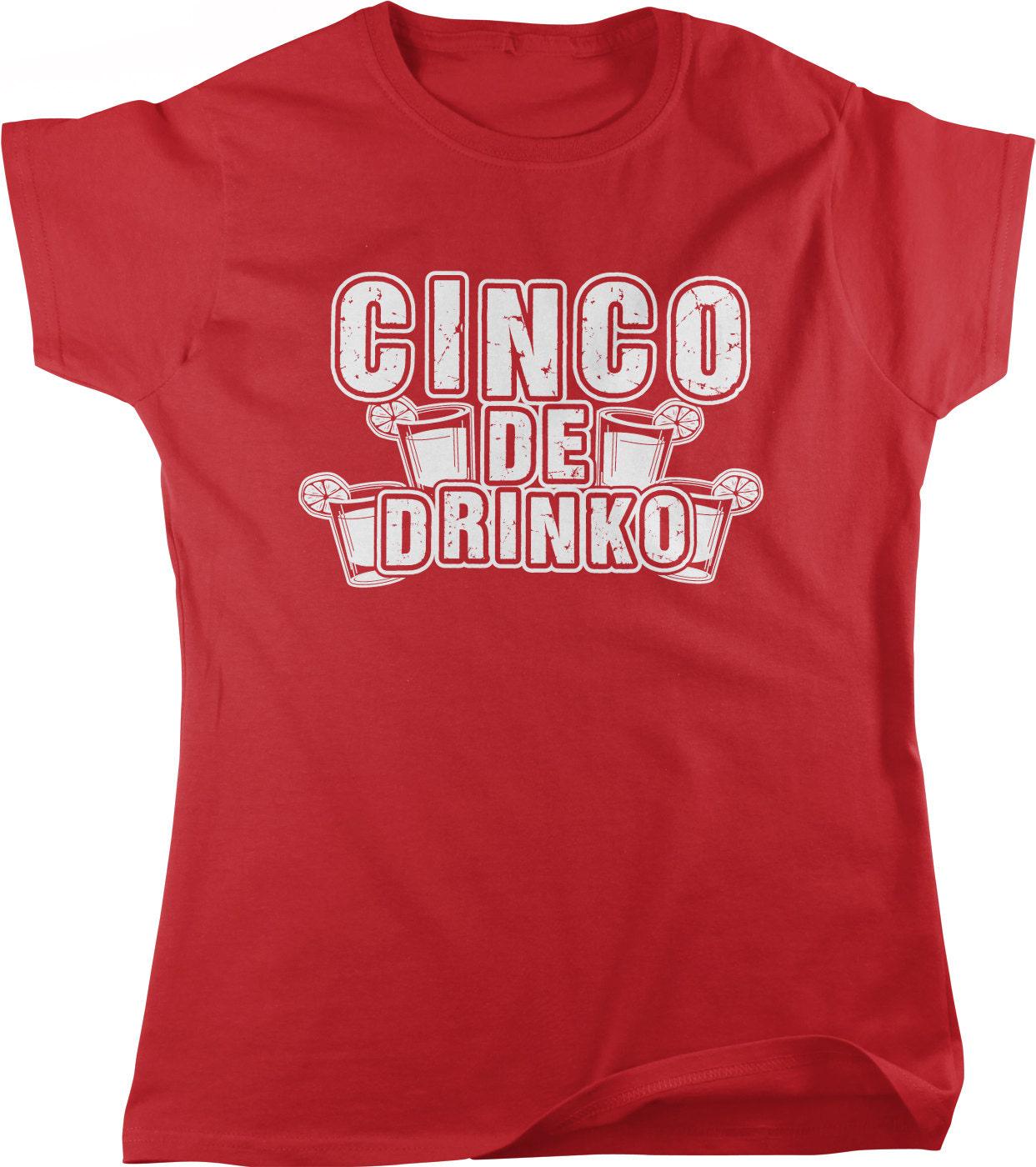 Cinco De Mayo Shirt - Funny Tequila Tee | Women's Casual Top | Mexican Pride
