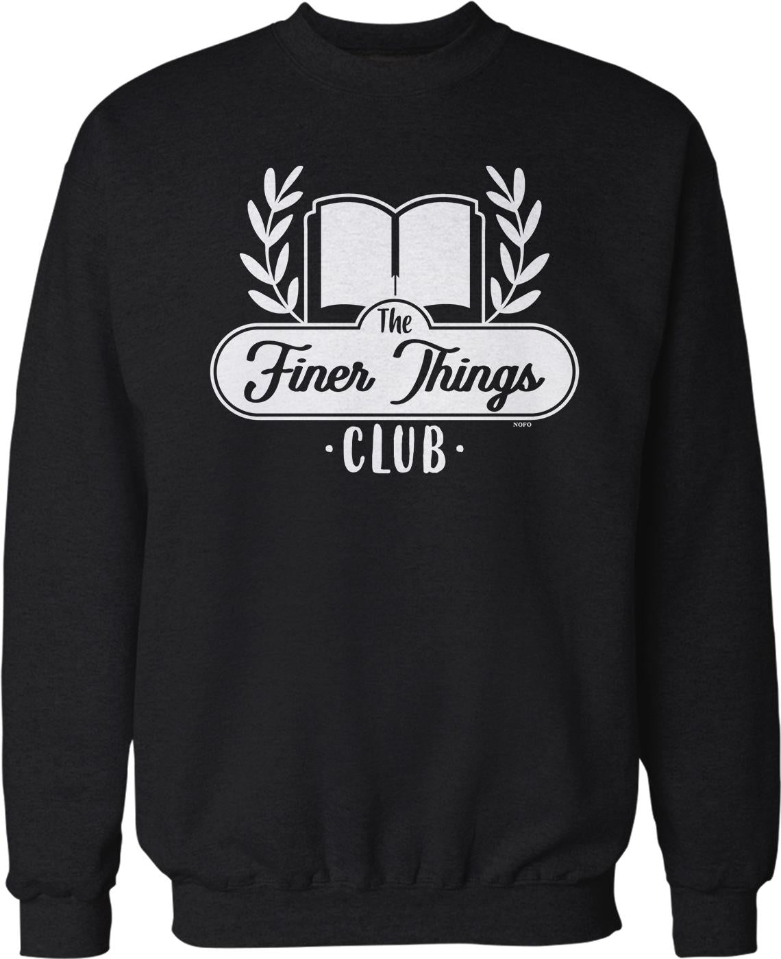 A black sweatshirt with a white logo that says "The Finer Things Club" and features an open book and laurel wreath.