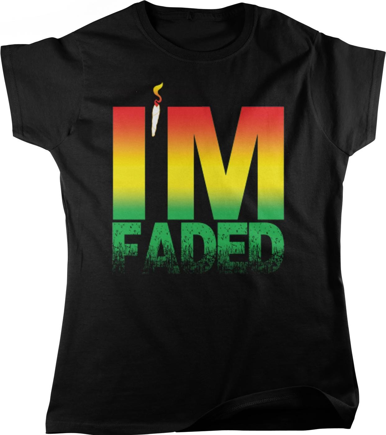 A black t-shirt with the text "I'M FADED" printed on it in a gradient of red, yellow, and green.