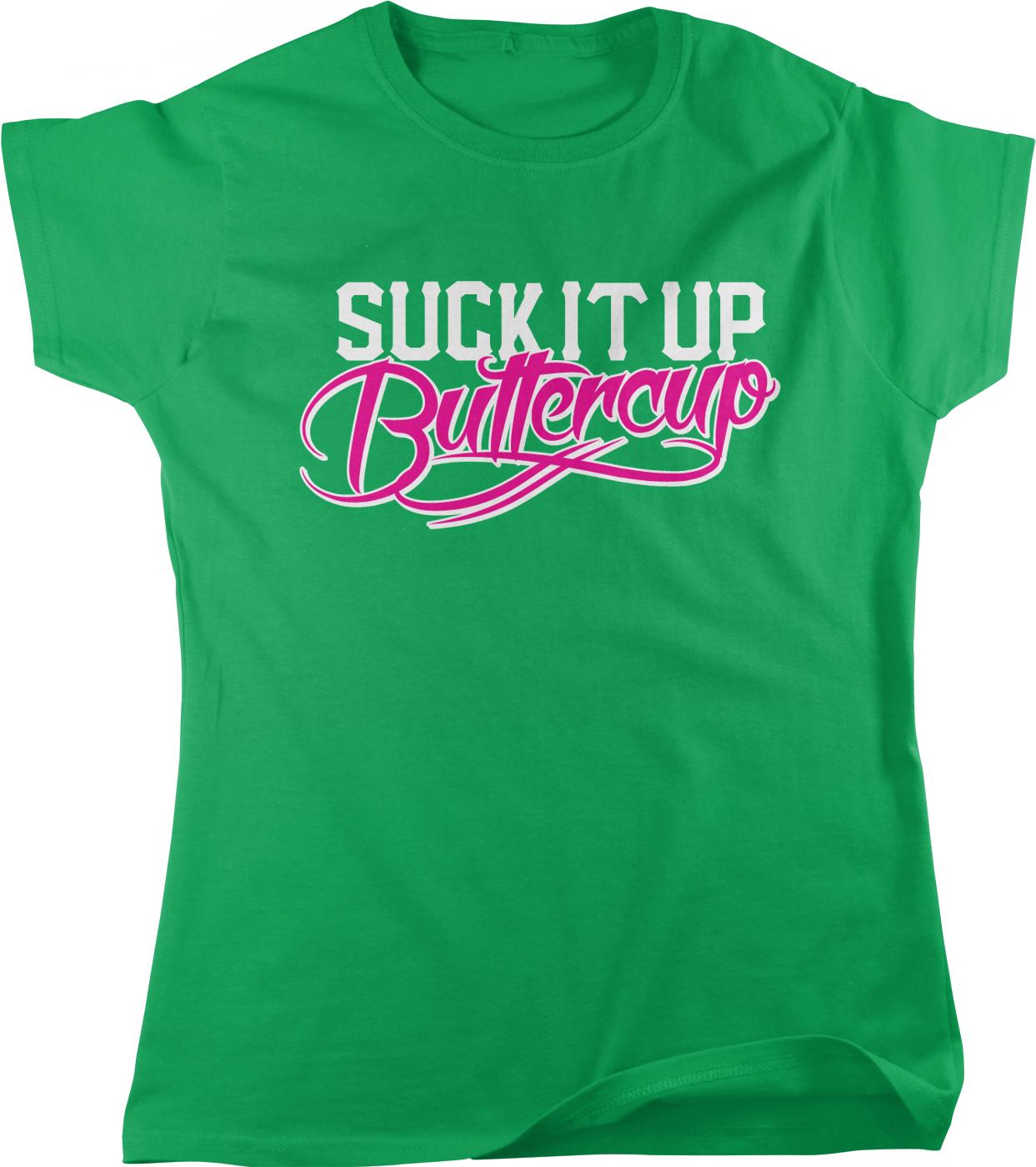 A green t-shirt with the text "SUCK IT UP BUTTERCU" printed on it.