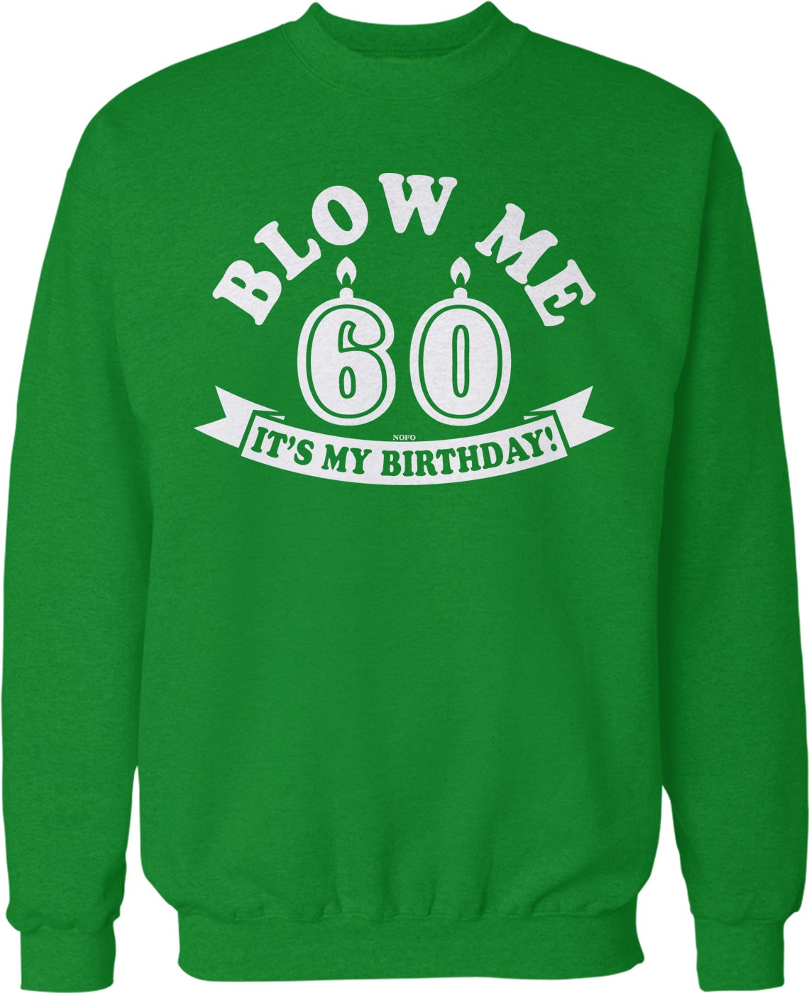 60th Birthday Crew Neck Sweatshirt - Funny Birthday Shirt | Soft Durable Fabric Hoodie