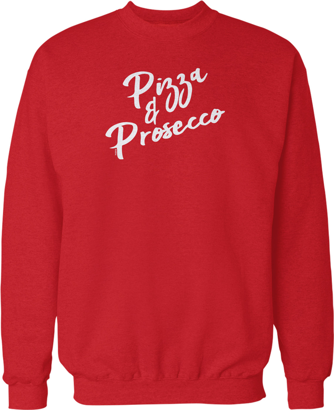 A red sweatshirt with white text that says "Pizza & Prosecco".