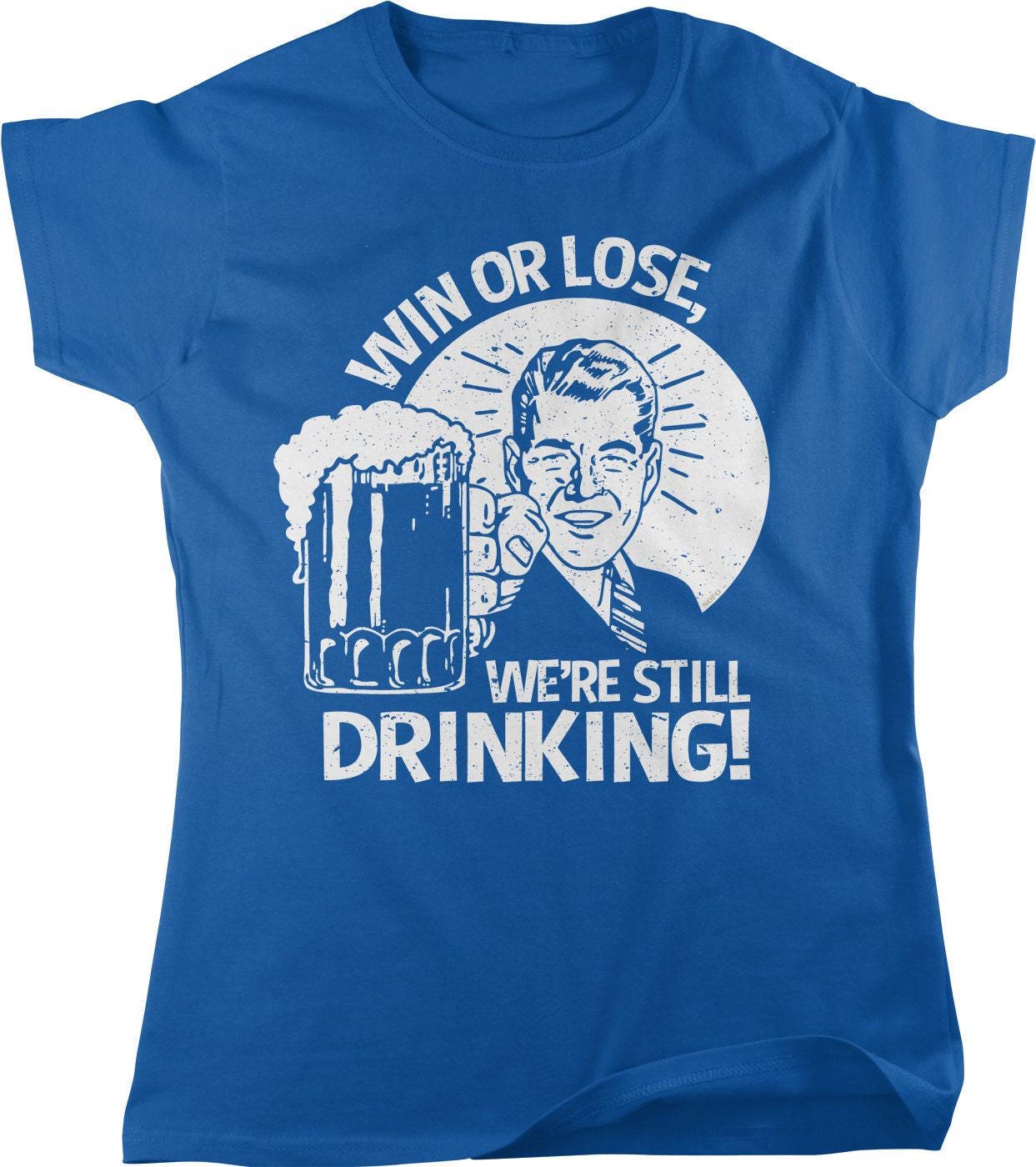 Women's Drinking T-Shirt – Casual Party Tee With Pre-Shrunk Cotton Fit