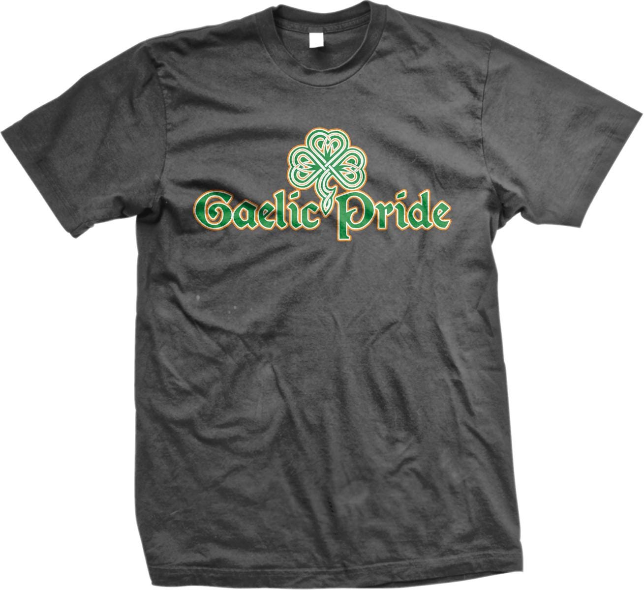 A grey t-shirt with the text "Gaelic Pride" printed on it.