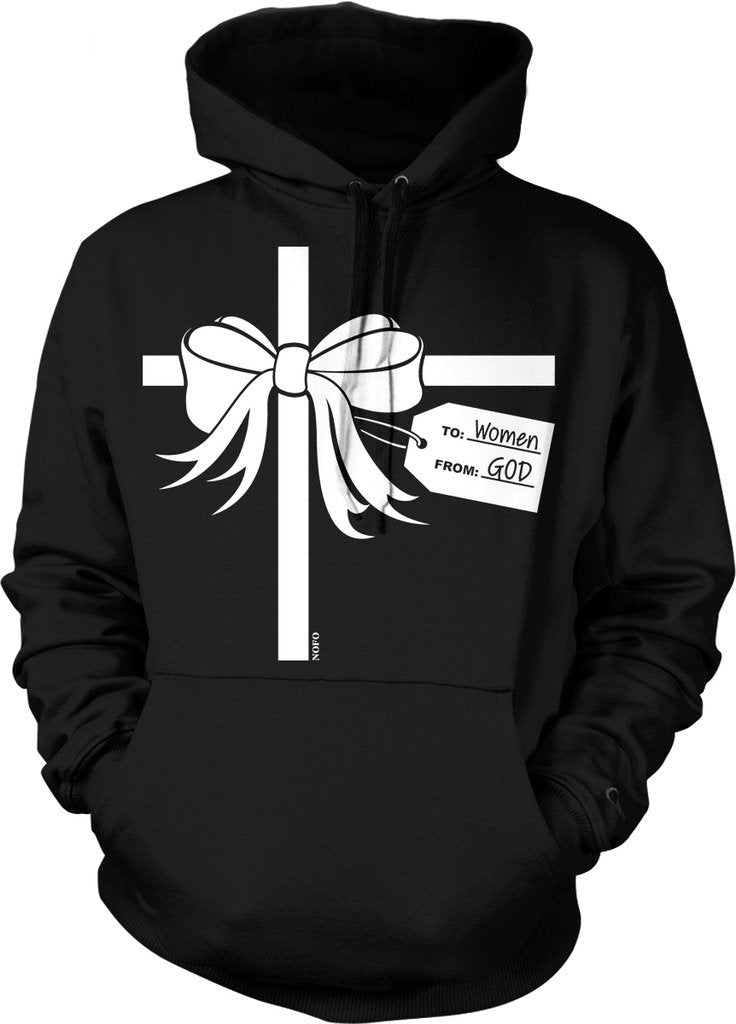 NOFO Clothing Co Gods Gift to Women Hooded Sweatshirt
