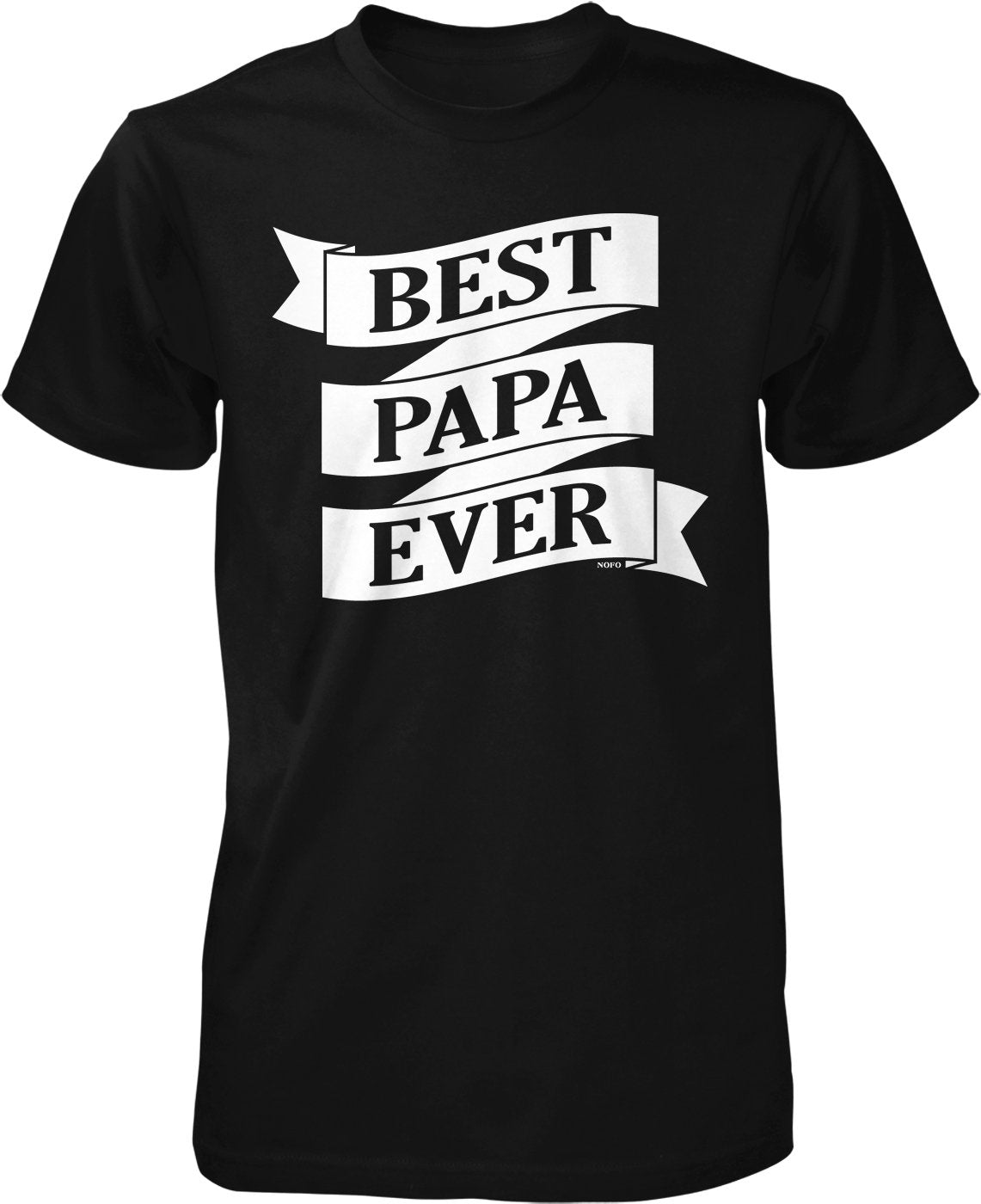 NOFO Clothing Co Best Papa Ever Men's T-Shirt
