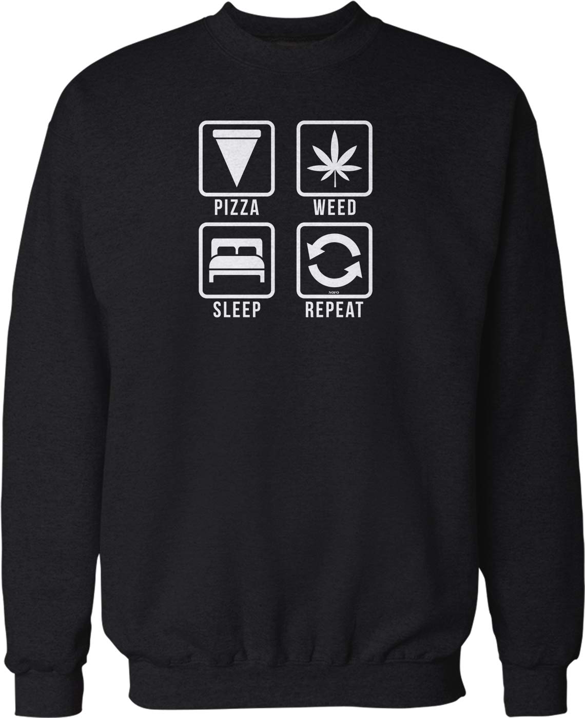 NOFO Clothing Co Pizza, Weed, Sleep, Repeat Crew Neck Sweatshirt