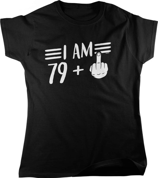 Women's Graphic T-Shirt – I Am 79 Plus 1 Birthday Gear | Cotton Full Cut Shirt