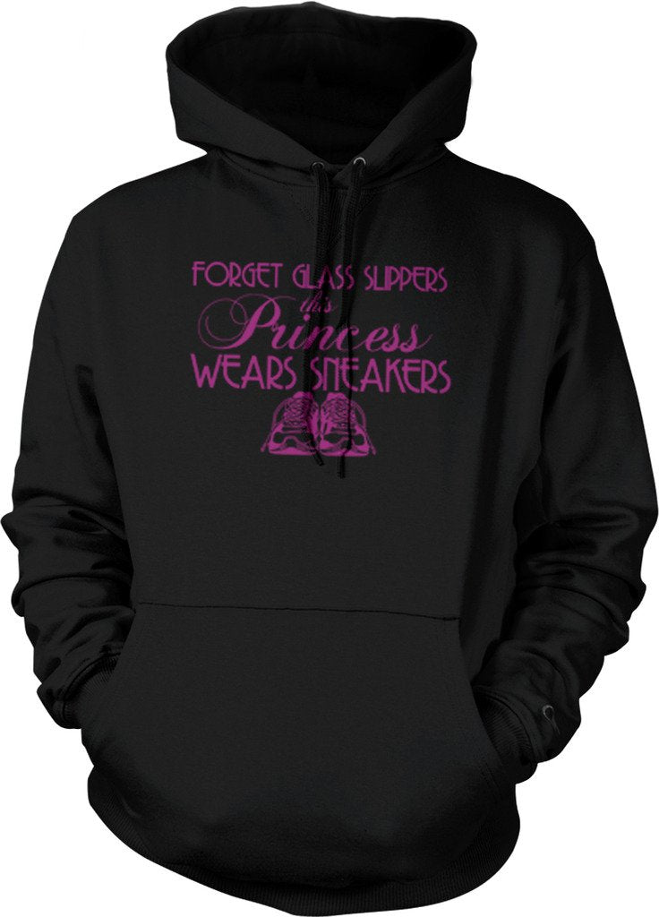 NOFO Clothing Co Forget Glass Slippers, This Princess Wears Sneakers Hooded Sweatshirt