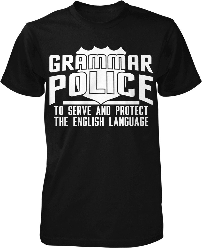 NOFO Clothing Co Grammar Police, to Serve and Protect The English Language Men's T-Shirt