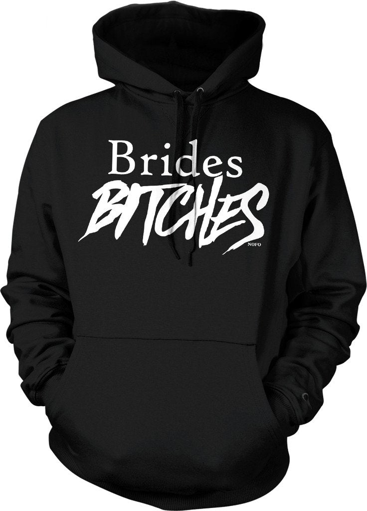 NOFO Clothing Co Bride's Bitches Hooded Sweatshirt