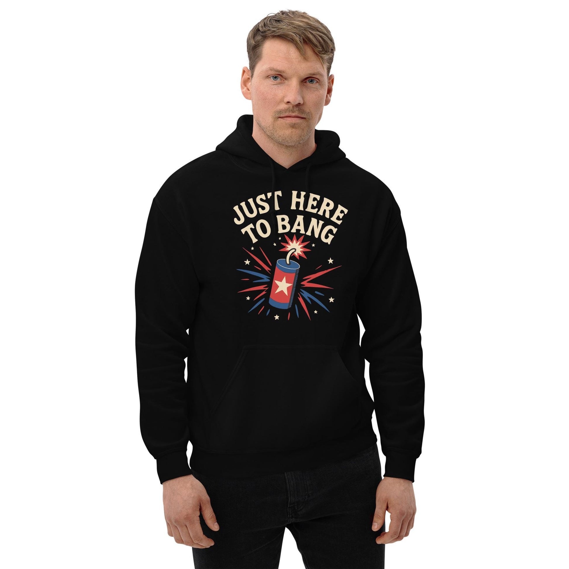 jut here to bang july 4th bbq gear Unisex Hoodie