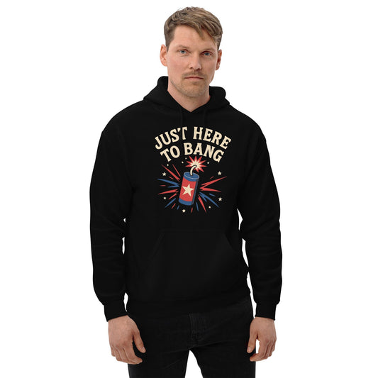 jut here to bang july 4th bbq gear Unisex Hoodie