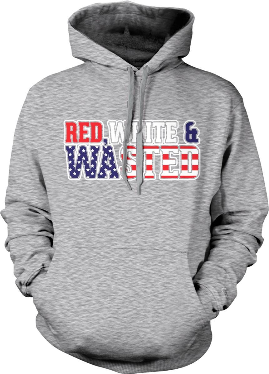 A gray hoodie with the text "RED WHITE & WASTED" printed on it.