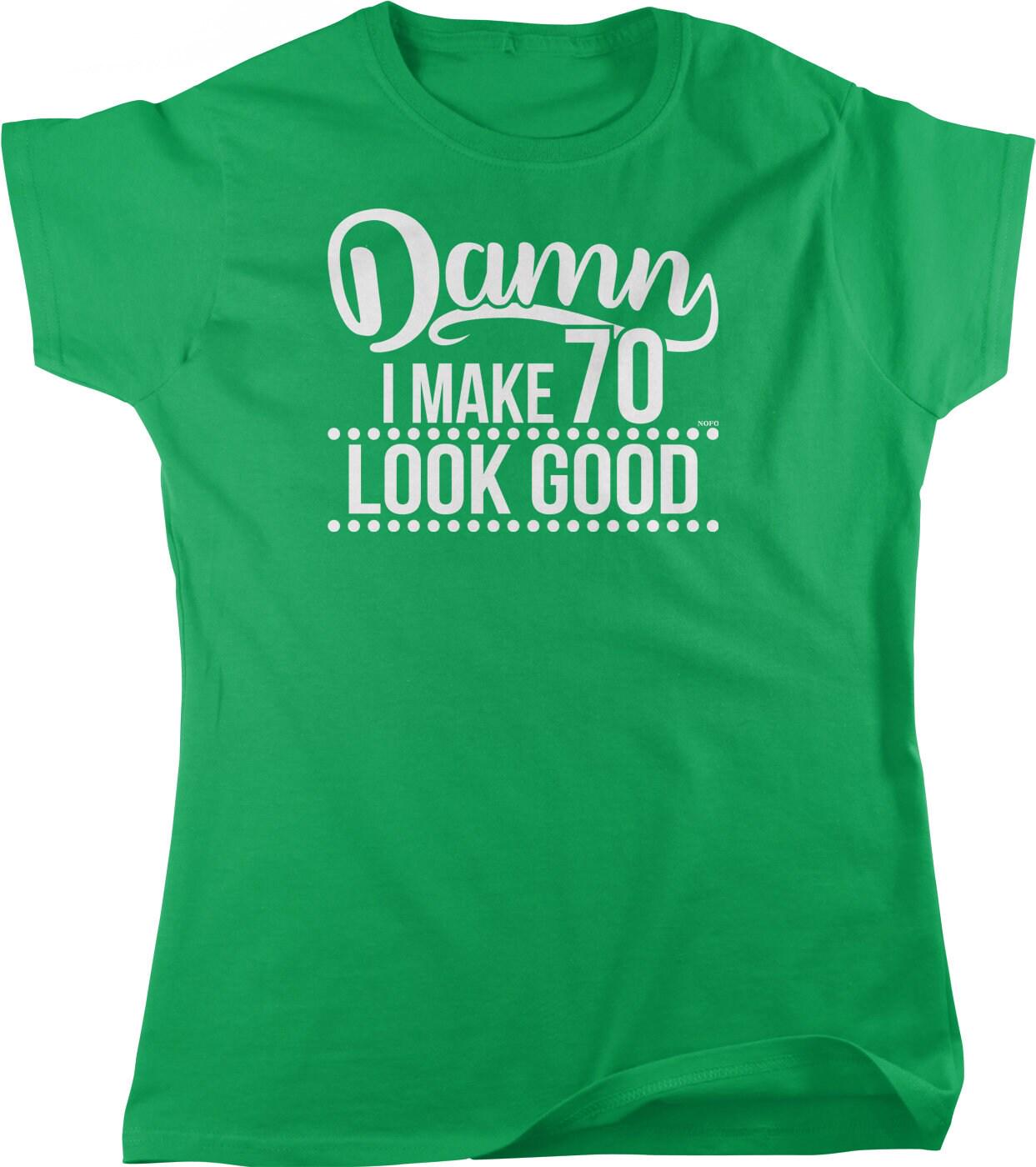 Women's Graphic T-Shirt – Funny 70th Birthday Shirt | Pre Shrunk Cotton Tee