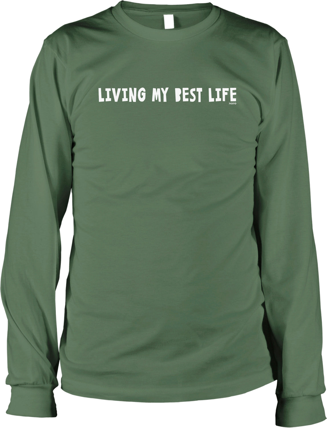 A green long-sleeved t-shirt with the text "LIVING MY BEST LIFE" printed on it.