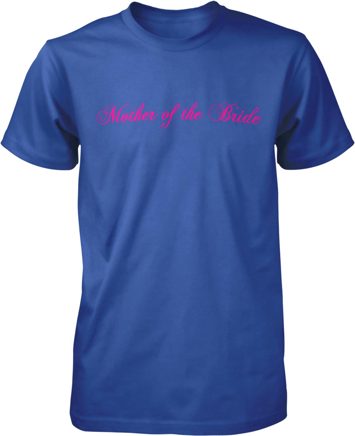 A blue t-shirt with the text "Mother of the Bride" printed in pink on it.