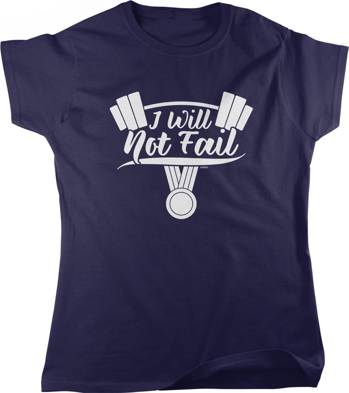 A navy blue t-shirt with a white graphic design that says "I WILL NOT FAIL" above a medal symbol.
