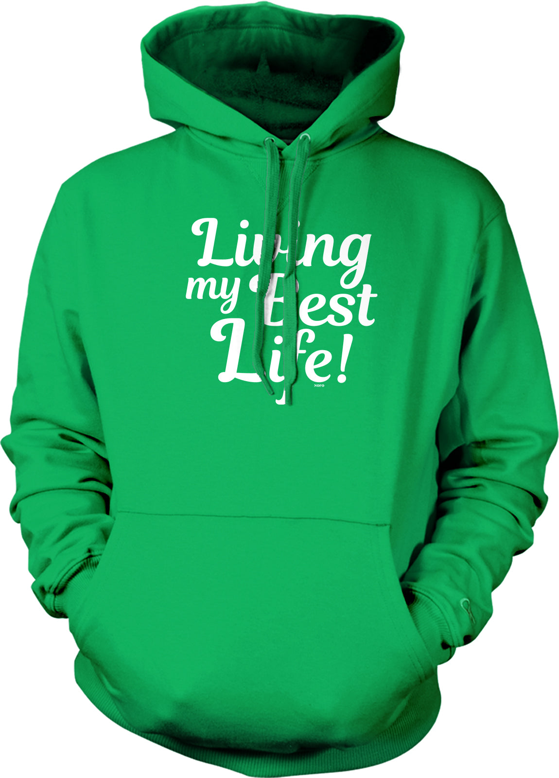 A bright green hoodie with the text "Living my best life!" printed on it.