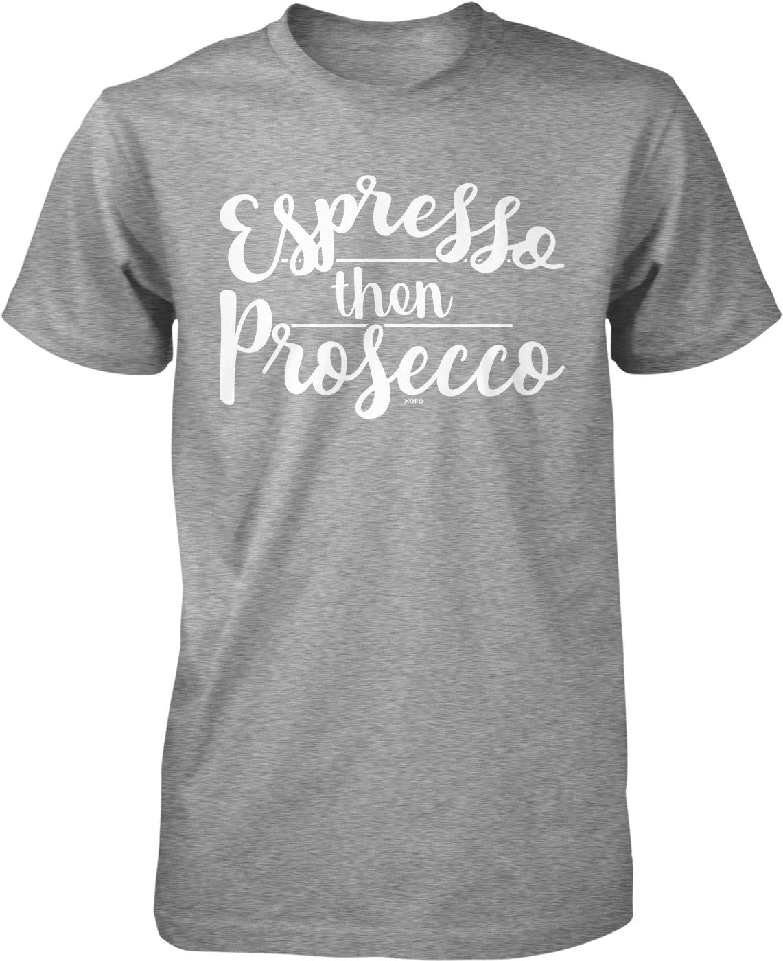 A gray t-shirt with white text that reads "Espresso then Prosecco".